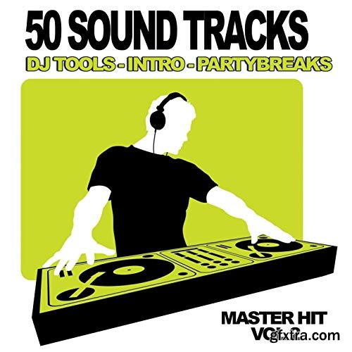 50 Sound Tracks Vol 2 (Dj Club, Mixtape Tools, Party break and Samples) WAV