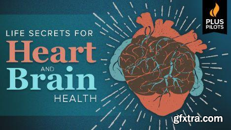 Plus Pilots: Life Secrets for Heart and Brain Health (The Great Courses)