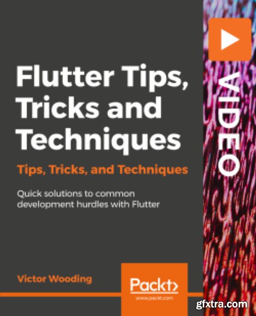 Packt - Flutter Tips, Tricks, and Techniques