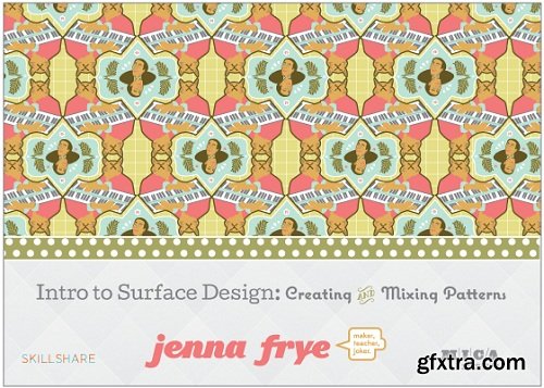 Introduction to Surface Design: Creating and Mixing Patterns