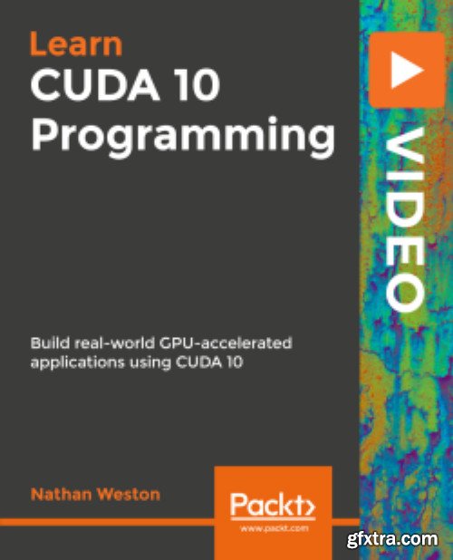 Packt - Learning CUDA 10 Programming