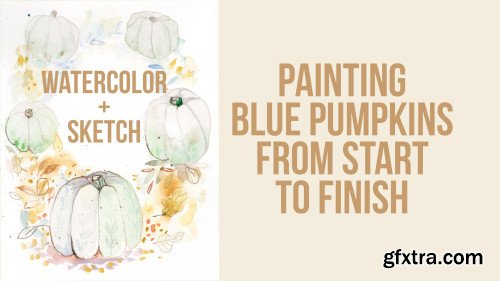 Watercolor Pumpkins From Start To Finish