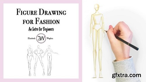 Figure Drawing for Fashion