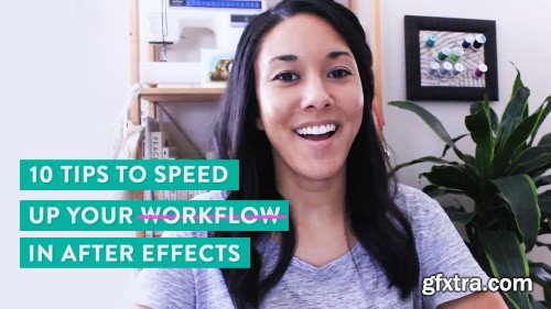 10 Tips to Speed Up Workflow in After Effects