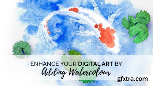 Enhance Your Digital Art by Introducing Watercolour