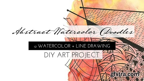 Abstract Watercolor Doodles: a Watercolor + Line Drawing DIY Art Project