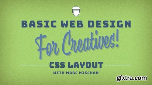 Beginning CSS Page Layout for Creatives, Visual Learners, and Everybody Else