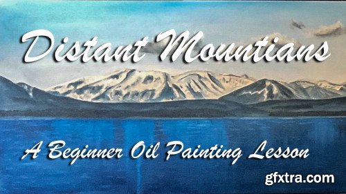 Distant Mountains - A Beginner Oil Painting Lesson