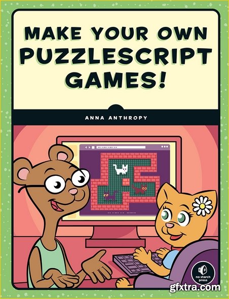 Make Your Own PuzzleScript Games!