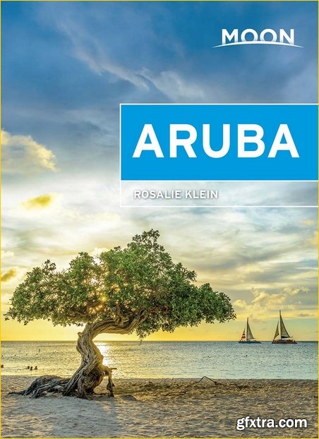 Moon Aruba (Moon Travel Guide), 3rd Edition