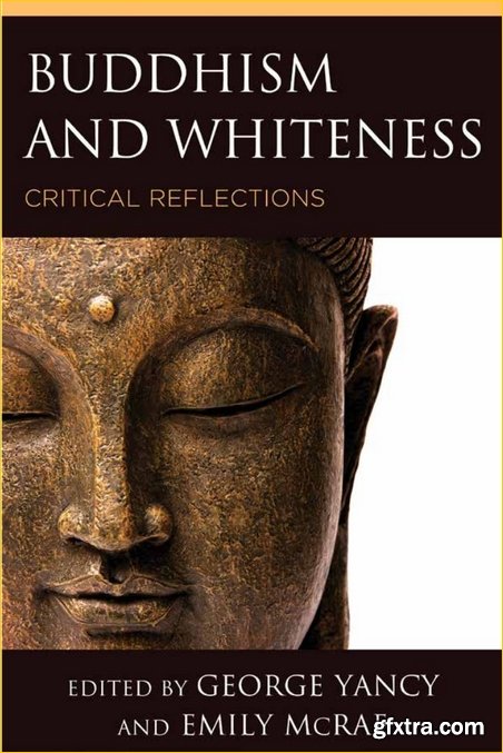 Buddhism and Whiteness: Critical Reflections