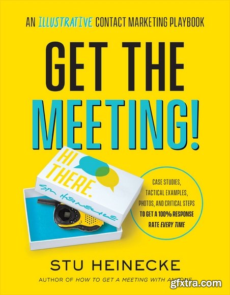 Get the Meeting!: An Illustrative Contact Marketing Playbook