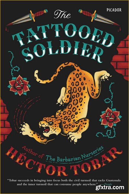 The Tattooed Soldier: A Novel