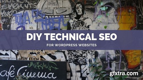 DIY Technical SEO for WordPress Websites