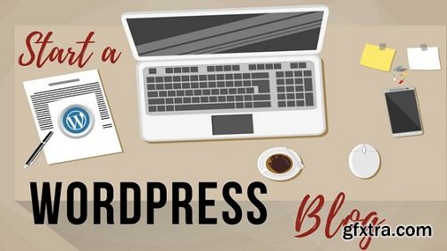 Start Your First WordPress Blog | Step-by-Step for Beginning Bloggers