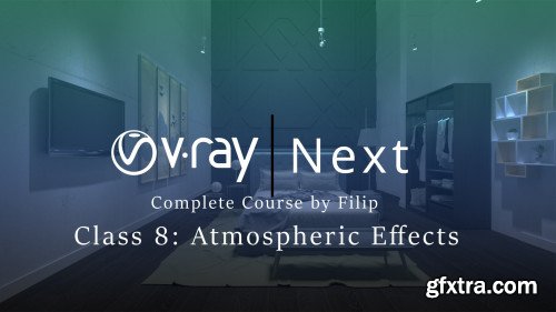 Vray Next Class 8 : Atmospheric Effects