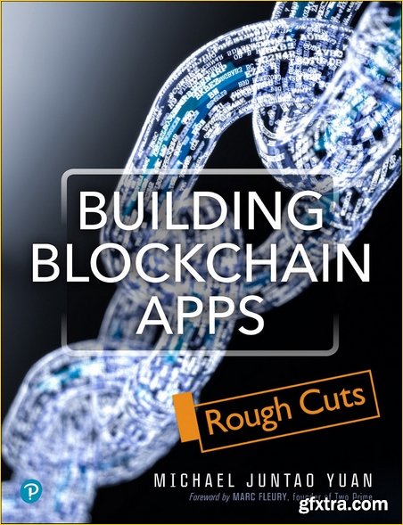 Building Blockchain Apps [Rough Cuts]