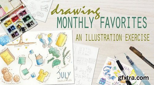 Drawing Your Monthly Favourites: An Illustration Exercise