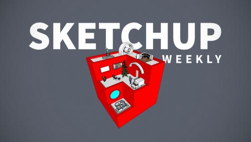 SketchUp Weekly