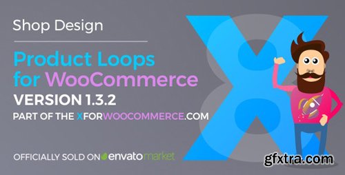 CodeCanyon - Product Loops for WooCommerce v1.3.7 - 100+ Awesome styles and options for your WooCommerce products - 21876506