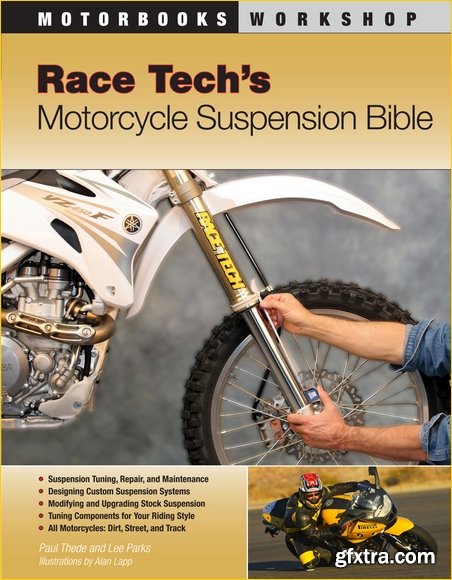 Race Tech\'s Motorcycle Suspension Bible