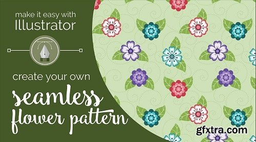 Make it Easy with Illustrator: Create Your Own Seamless Flower Pattern