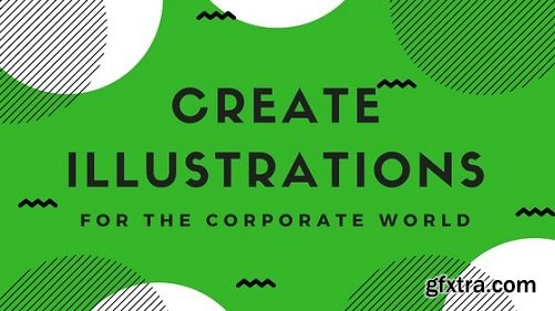 Create illustrations for the Corporate world