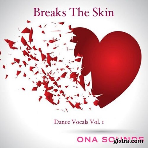 ONA Sounds Dance Lead Vocals Vol 1 Breaks The Skin WAV