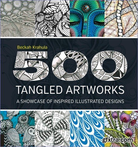 500 Tangled Artworks: A Showcase of Inspired Illustrated Designs