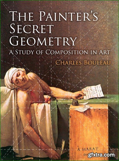 The Painter\'s Secret Geometry: A Study of Composition in Art