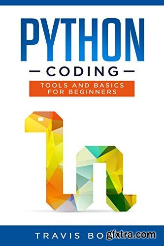 Python Coding: Tools and Basics for Beginners