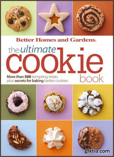 The Ultimate Cookie Book (Better Homes and Gardens Ultimate, Book 27)