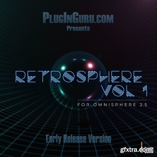 PlugInGuru Retrosphere V1 for Omnisphere 2-AwZ