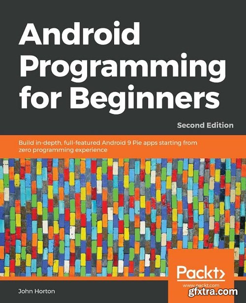 Android Programming for Beginners, Second Edition