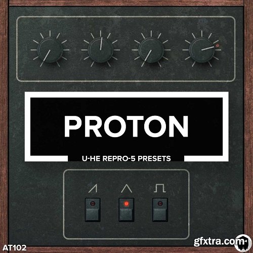 Audiotent Proton MiDi u-he Repro-5 Presets-AwZ