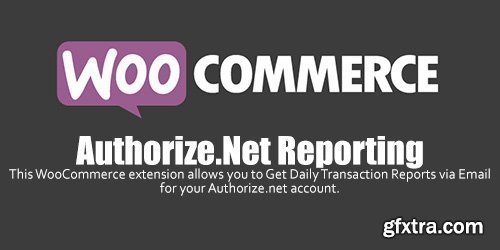 WooCommerce - Authorize.Net Reporting v1.10.0