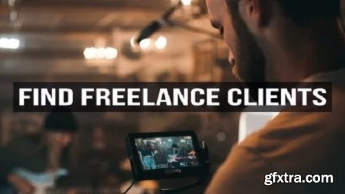 FIND PAID VIDEO CLIENTS as a Beginner Freelance Filmmaker