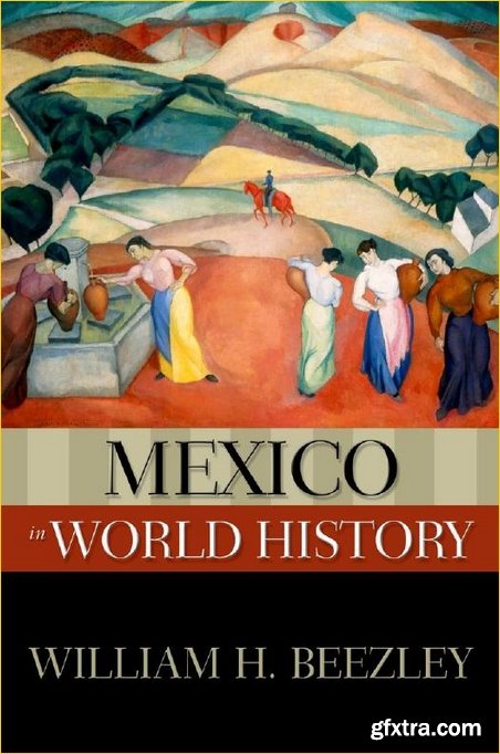 Mexico in World History (New Oxford World History)