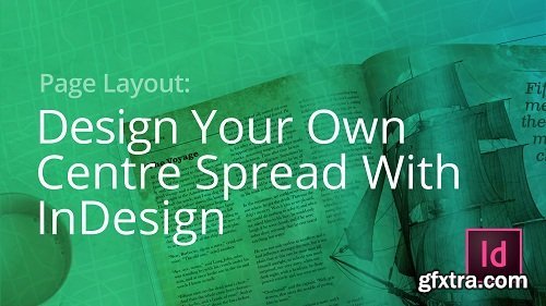 Page Layout: Design Your Own Centre Spread With InDesign