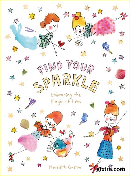 Find Your Sparkle: Embracing the Magic of Life