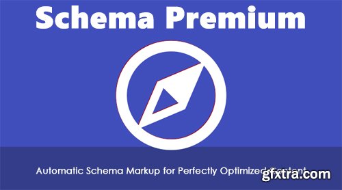 Schema Premium v1.0.9 - Automatic Schema Markup for Perfectly Optimized Content