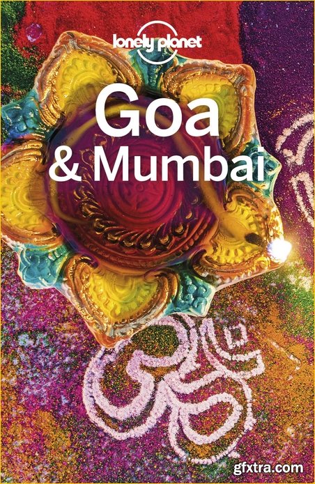 Lonely Planet Goa & Mumbai (Travel Guide), 8th Edition