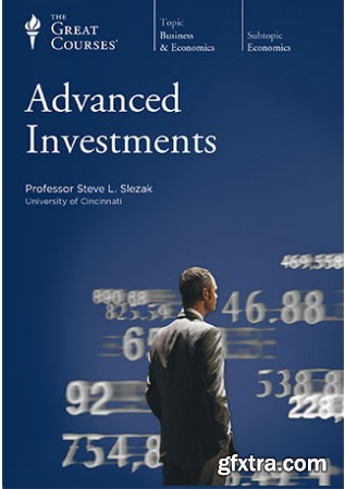 Advanced Investments (The Great Courses)