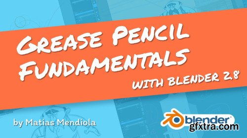 Blender Cloud &ndash; Grease Pencil Fundamentals