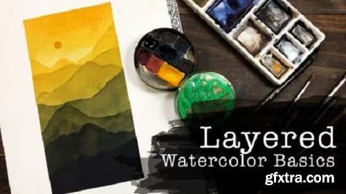 Layered: Essential Watercolor Techniques