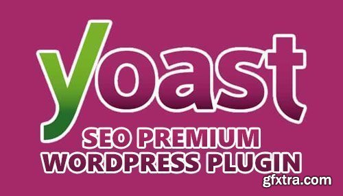 Yoast SEO Premium v12.4 - WordPress Plugin - NULLED + Extensions