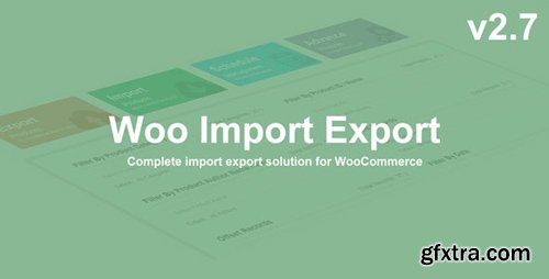 CodeCanyon - Woo Import Export v2.7.1 - 13694764