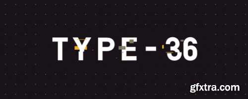 Type-36 - Animated Typeface 1.3 for After Effects