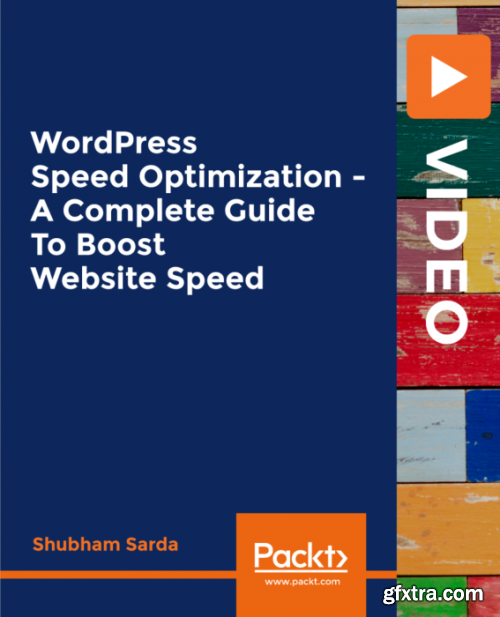 WordPress Speed Optimization - A Complete Guide To Boost Website Speed