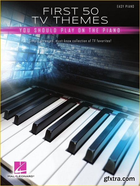 First 50 TV Themes You Should Play on Piano Songbook